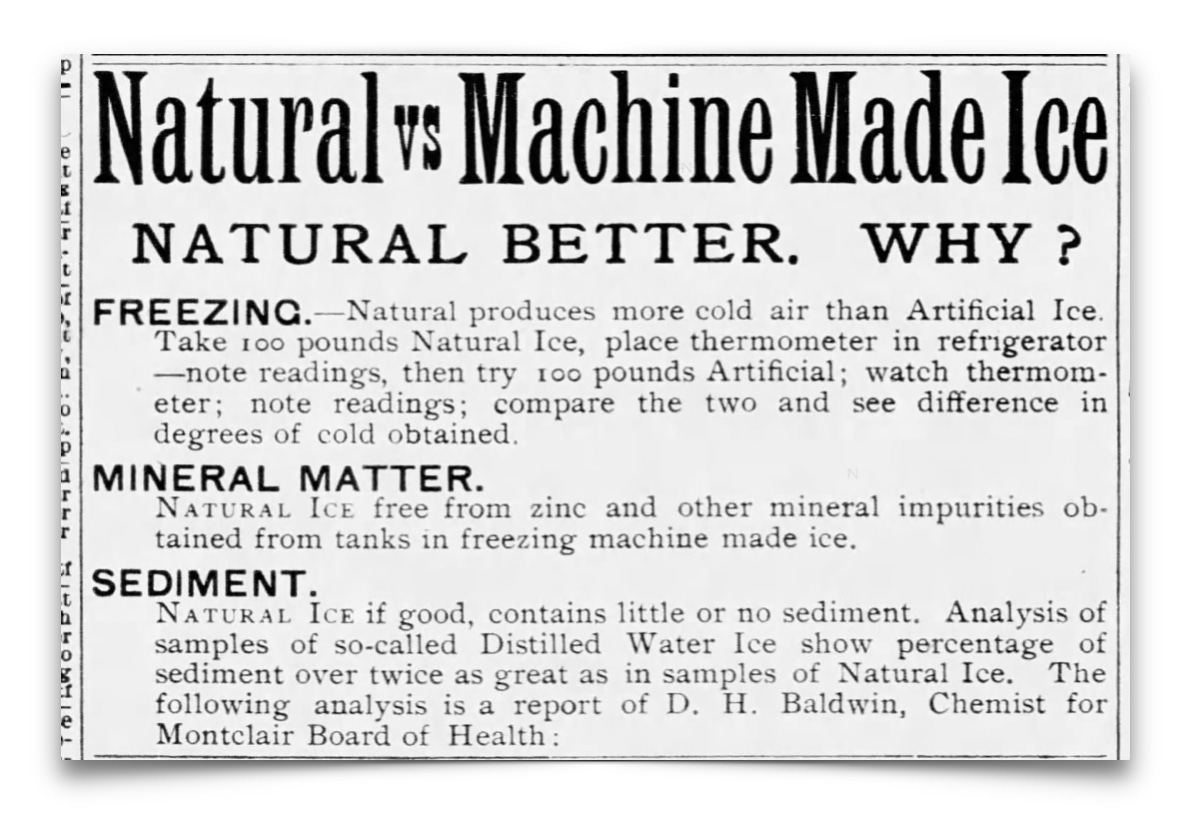 A newspaper clipping compares natural ice and machine-made ice, claiming natural ice is better due to colder temperatures, mineral content, and lack of sediment.