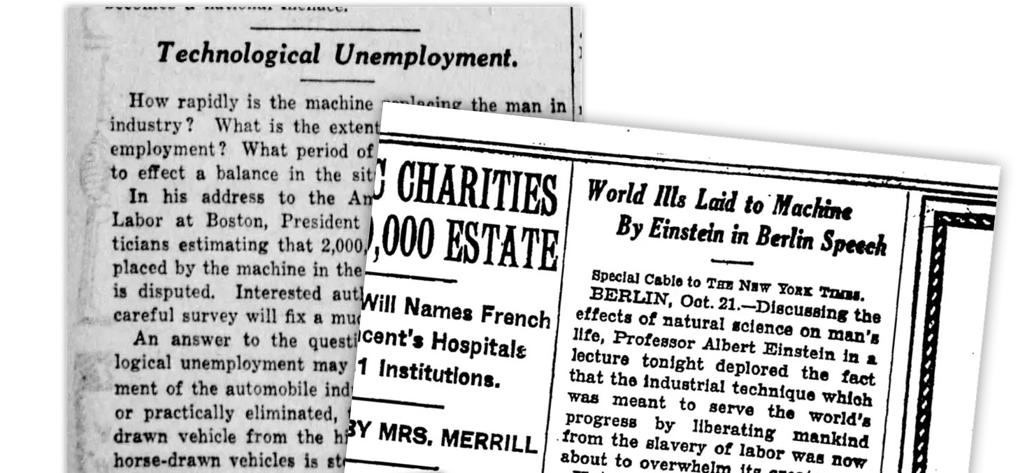 Two overlapping vintage newspaper clippings discussing technological unemployment and a speech by Einstein linking machines to world problems.