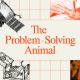 A collage of scientific and technological images surrounds the text "The Problem-Solving Animal" and the number 7 on a grid-patterned background.